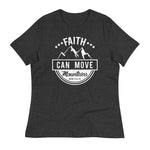 Faith Can Move Mountains Women's T-Shirt