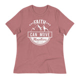 Faith Can Move Mountains Women's T-Shirt